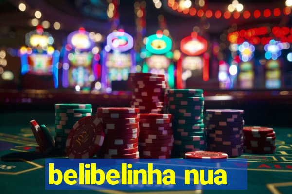 belibelinha nua