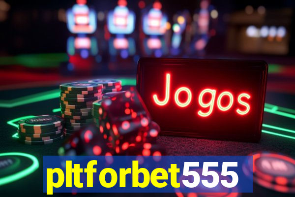 pltforbet555