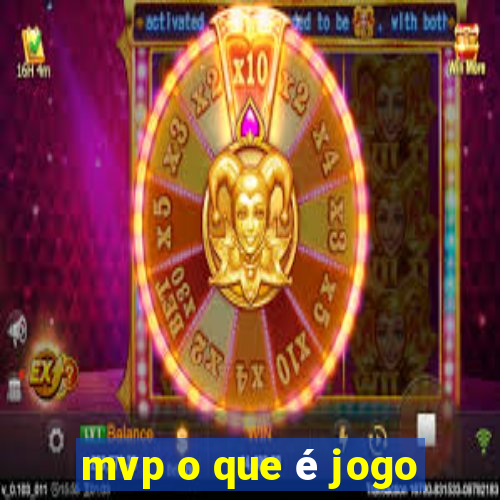 mvp o que é jogo