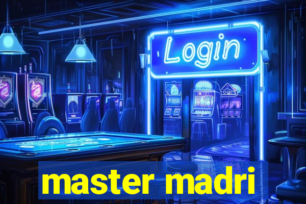 master madri