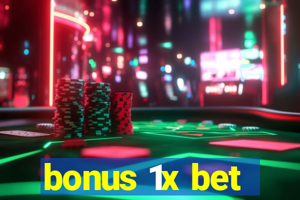 bonus 1x bet