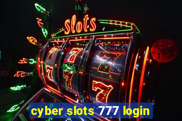 cyber slots 777 login