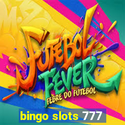 bingo slots 777