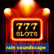 rain soundscape