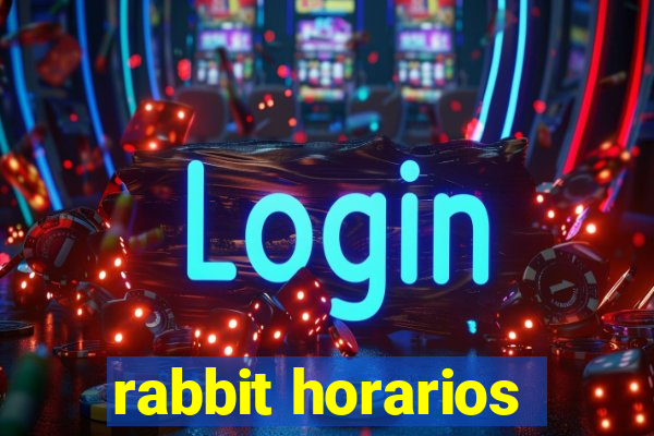 rabbit horarios