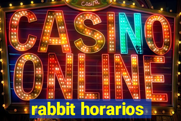 rabbit horarios