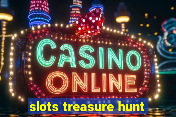 slots treasure hunt