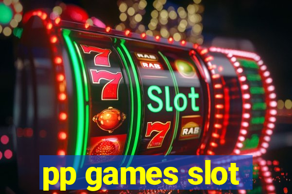 pp games slot