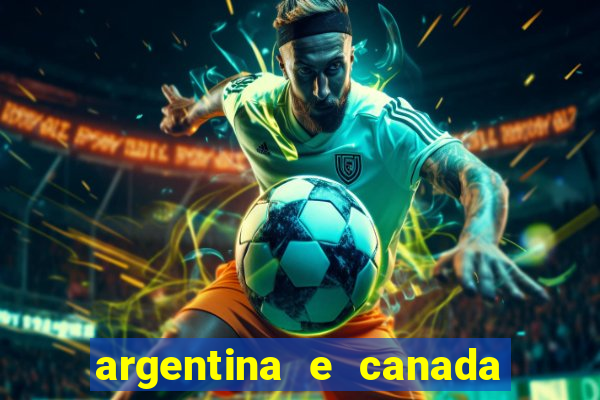 argentina e canada ao vivo