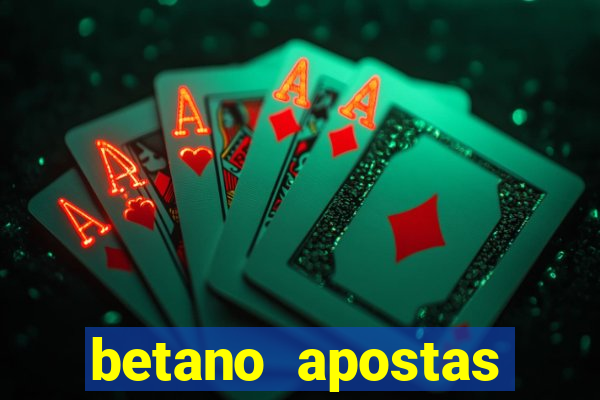 betano apostas online app