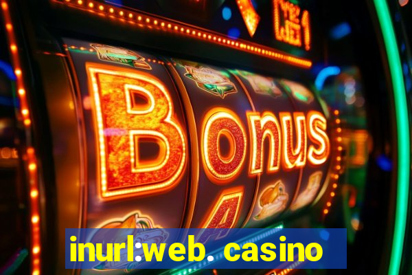 inurl:web. casino