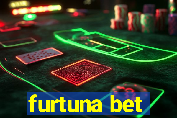 furtuna bet