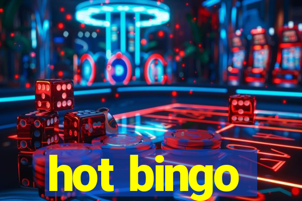 hot bingo