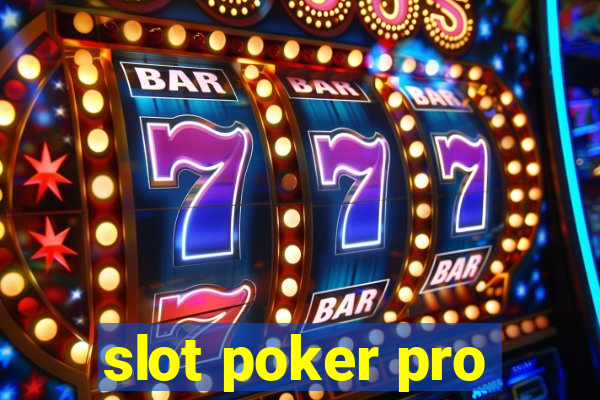 slot poker pro