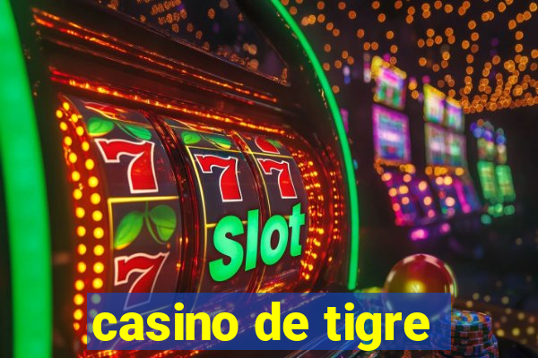 casino de tigre