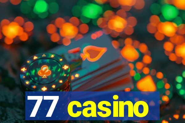 77 casino