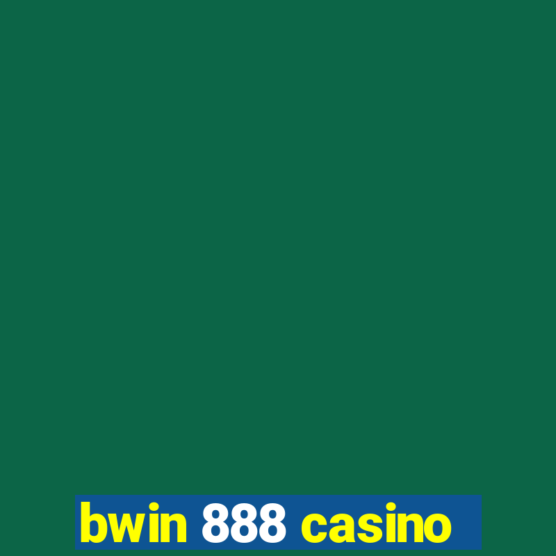 bwin 888 casino