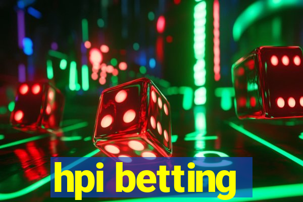 hpi betting