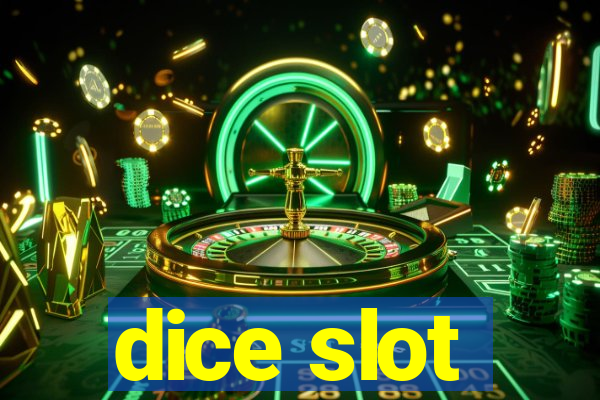 dice slot