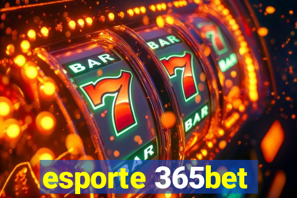 esporte 365bet