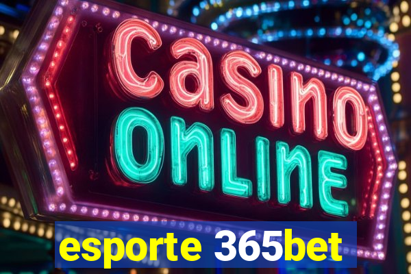 esporte 365bet