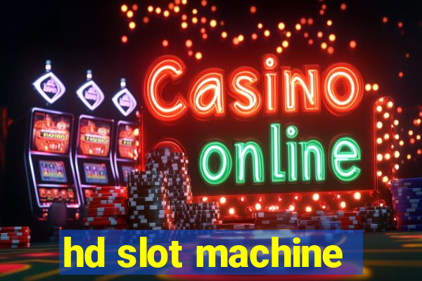 hd slot machine