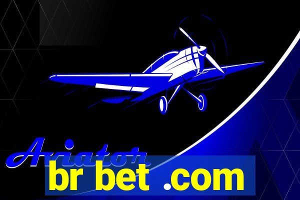 br bet .com