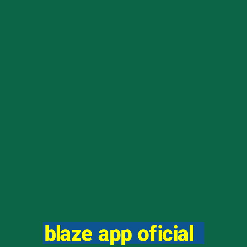 blaze app oficial