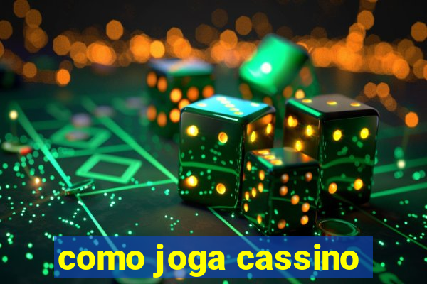 como joga cassino