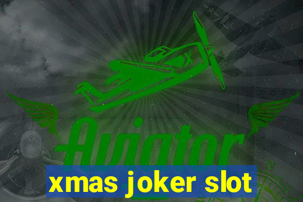 xmas joker slot