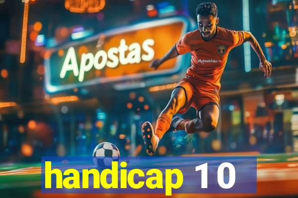 handicap 1 0