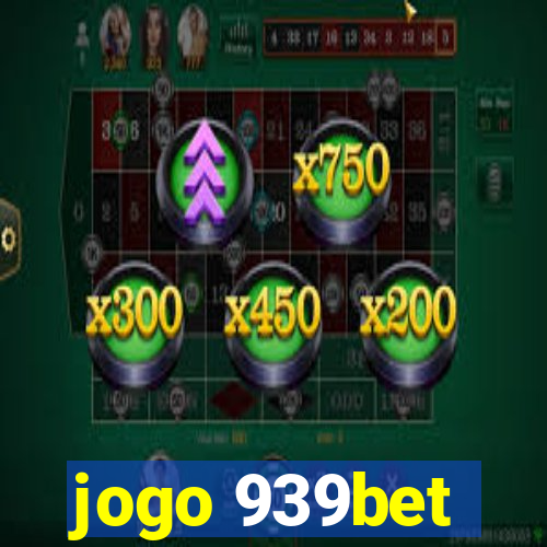 jogo 939bet