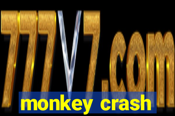 monkey crash