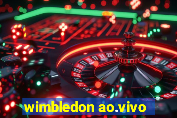 wimbledon ao.vivo