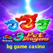 bg game casino