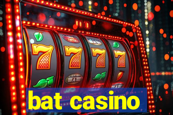 bat casino