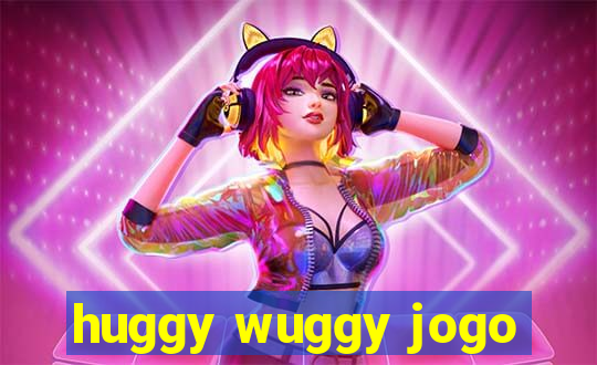 huggy wuggy jogo