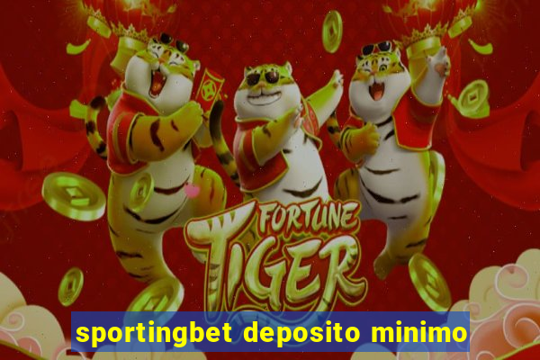 sportingbet deposito minimo