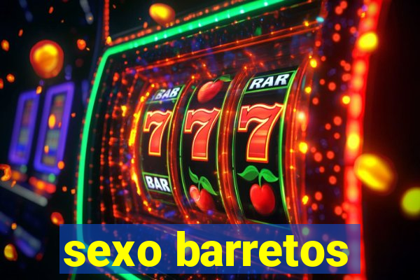 sexo barretos