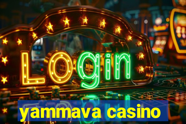 yammava casino