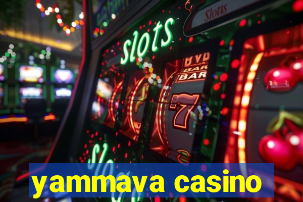 yammava casino