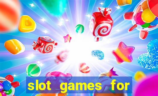 slot games for free no download