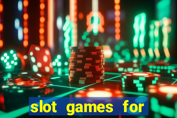 slot games for free no download