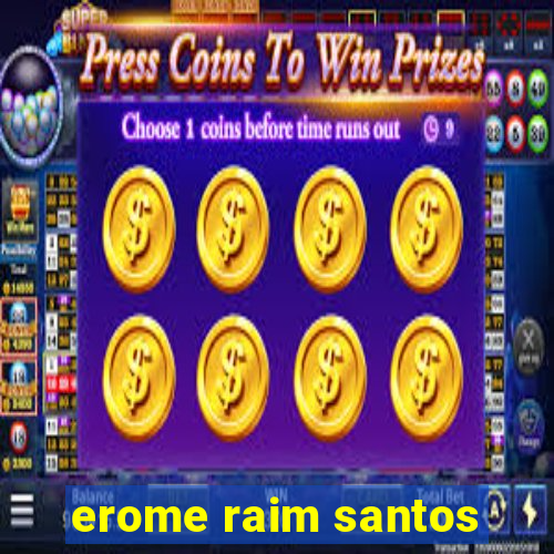 erome raim santos