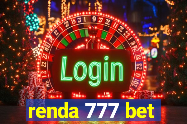 renda 777 bet