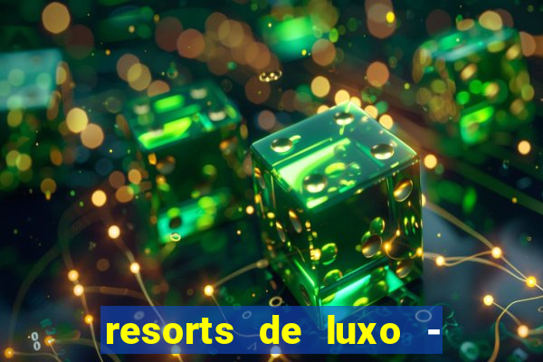 resorts de luxo - slots 49pubg