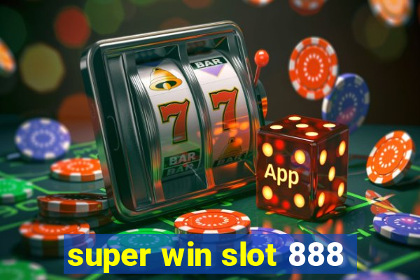 super win slot 888