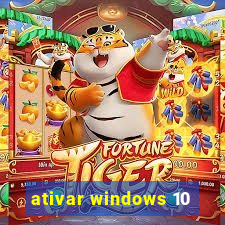 ativar windows 10