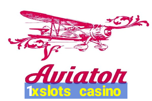 1xslots casino официальный сайт