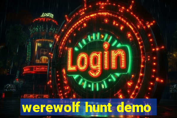 werewolf hunt demo